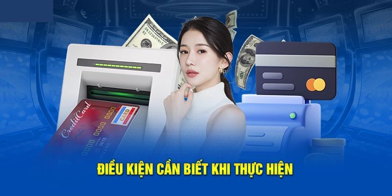 Một vài điều cần đáp ứng để nạp tiền 58WIN thành công