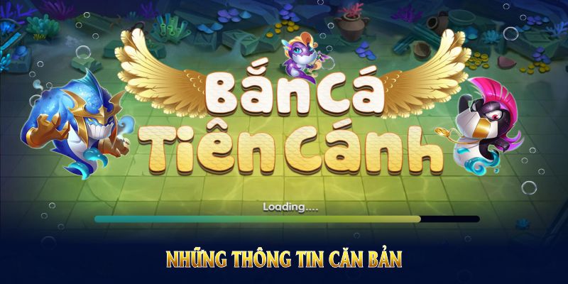 Những thông tin căn bản bạn cần biết về bắn cá tiên siêu Hot