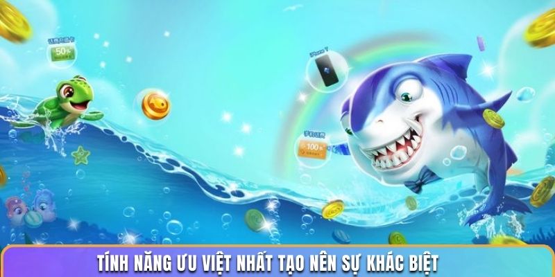  Tính năng ưu việt nhất tạo nên sự khác biệt