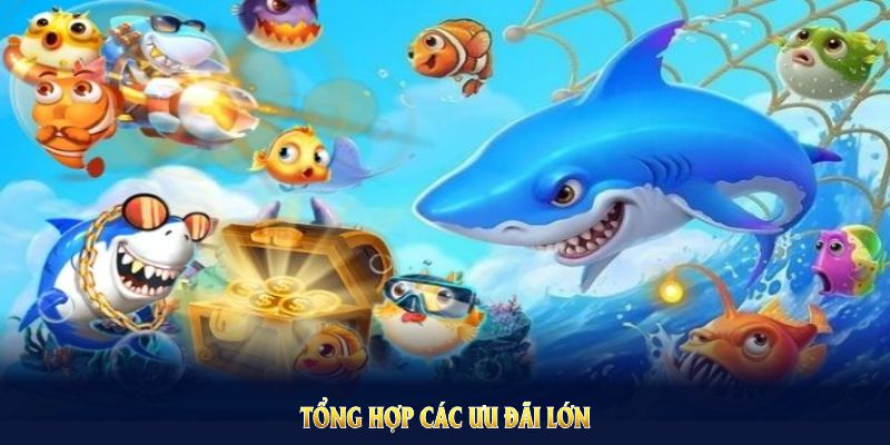 Tổng hợp các ưu đãi lớn trong bắn cá tiên bạn phải nắm rõ